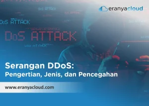 Cara Kerja Serangan DDoS dan Strategi Efektif Mencegah Website Anda Tumbang